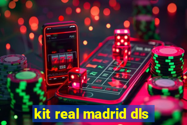kit real madrid dls